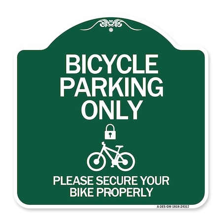 Signmission Bicycle Parking Please Secure Your Bike Properly W/ Cycle & Lock Alum Sign, 18" x 18", GW-1818-24317 A-DES-GW-1818-24317